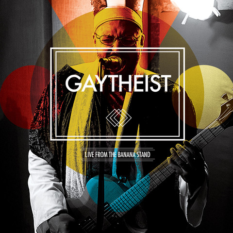 Gaytheist - Live from the Banana Stand