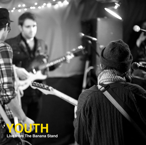 Youth - Live from the Banana Stand